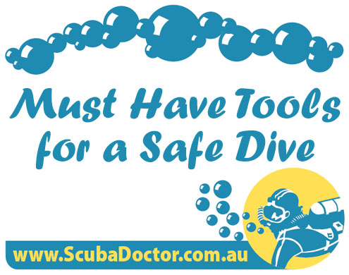 Must Have Tools for a Safe Dive